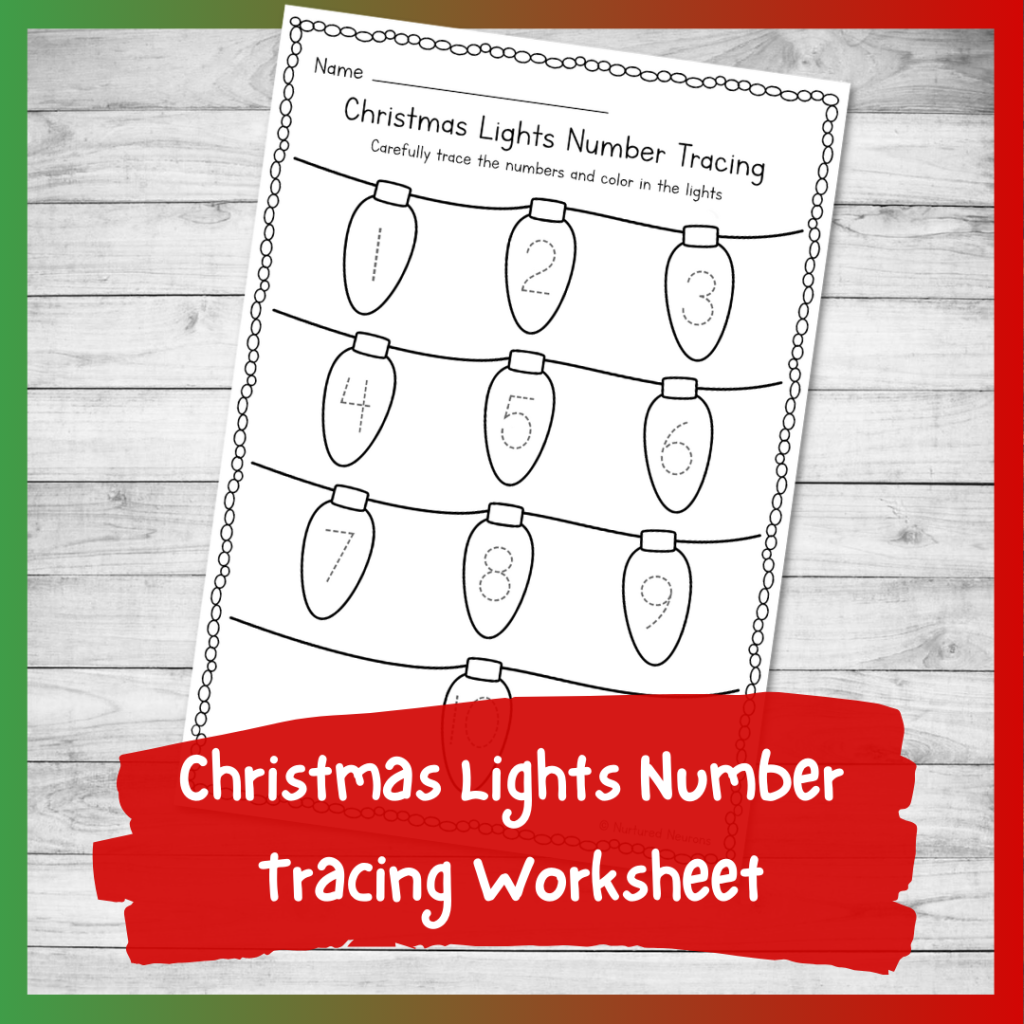 Christmas Lights Number Tracing Worksheet 1 10 Xmas Kindergarten Printable Nurtured Neurons